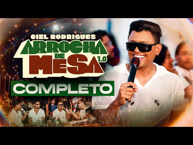 Ciel Rodrigues - Arrocha de Mesa 1.0 (Completo) 
