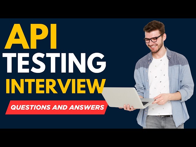 API Testing Interview Questions And Answers | Master Your QA Interview