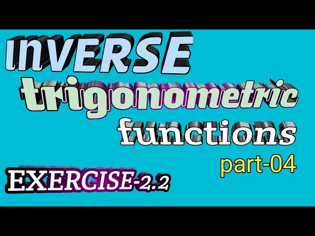 Inverse trigonometric functions class 12 part 4