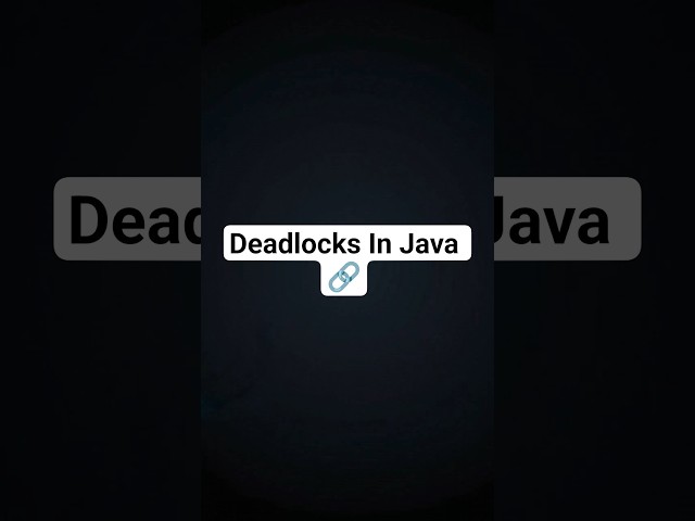 Deadlocks in Java, https://youtu.be/hnG45Ze8920?si=jYaEvtrYtEjXt-k3