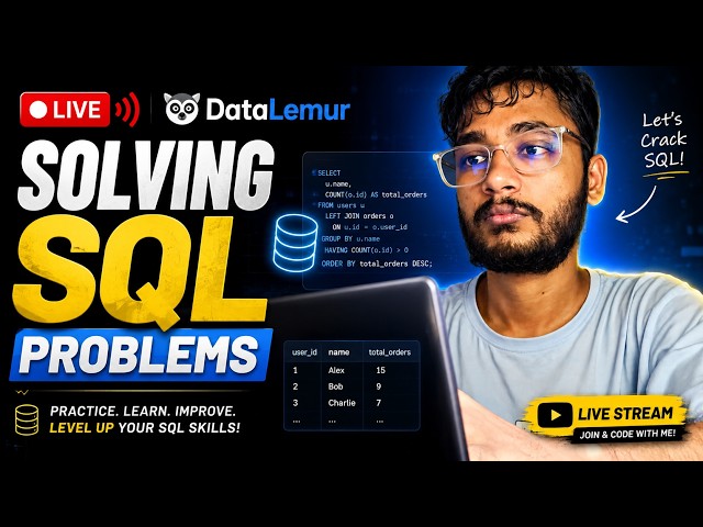 SQL Problem Solving LIVE | DataLemur Challenges