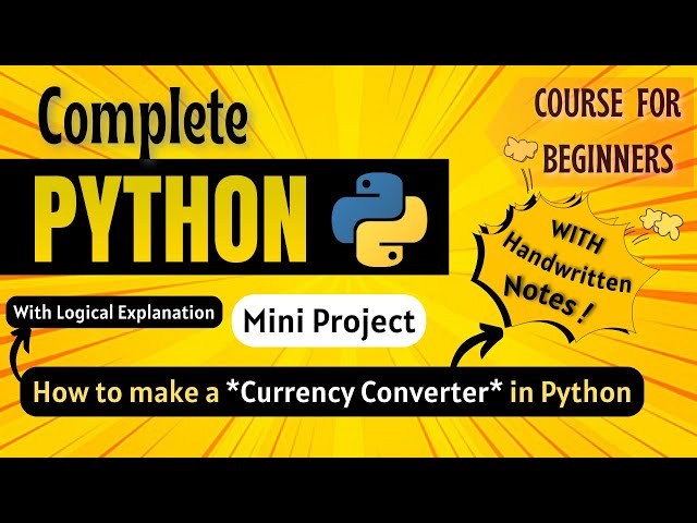 *How to make a Currency Converter in Python* | Mini Project | Python Full course for Beginners