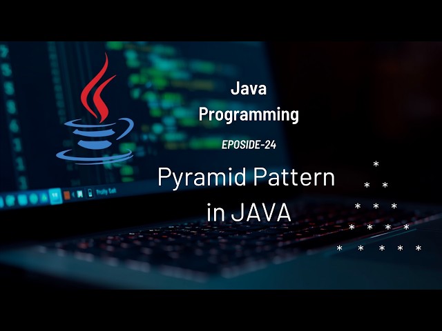 Full Pyramid Star Pattern using Nested Loops in Java | Pattern Printing | #Eposide 24