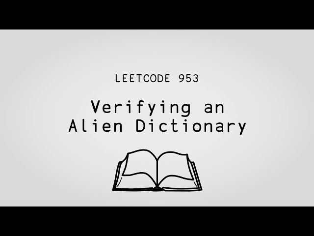 The Hitchhikers Guide to Spelling – Verifying an Alien Dictionary – Leetcode 953