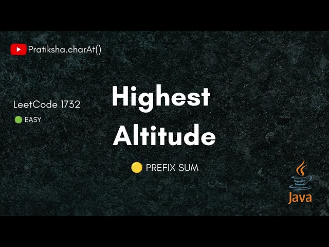 LeetCode 1732 |  Find Highest Altitude | Prefix Sum Explained | Java