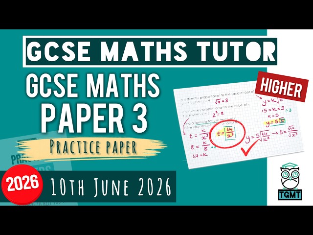 GCSE Maths Higher "Best Guess" Paper 3 | 10th June 2026 | TGMT
