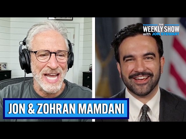 Mayor Zohran Mamdani on Socialism, Politics & NYC | The Weekly Show with Jon Stewart