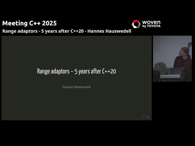 Range adaptors - 5 years after C++20 - Hannes Hauswedell - Meeting C++ 2025