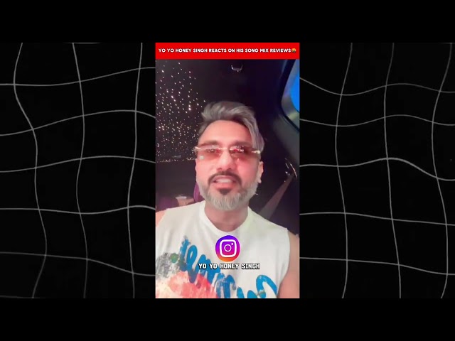 YO YO HONEY SINGH REACTS TO BAD REVIEWS OF HIS SONG🤬? ANGRY REPLY!