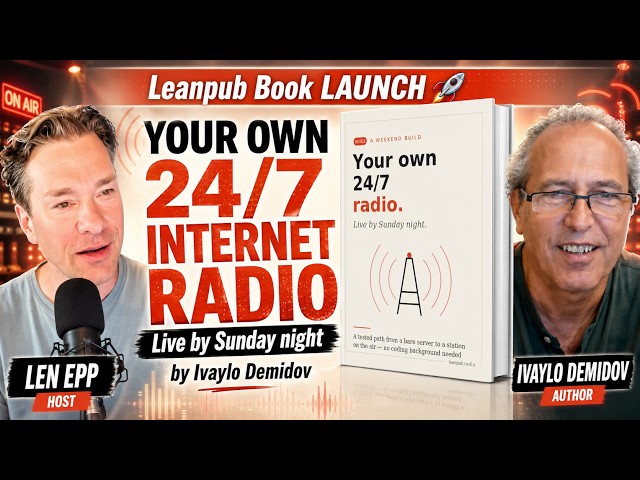 Leanpub Book LAUNCH 🚀 Your Own 24/7 Internet Radio: Live by Sunday night by Ivaylo Demidov #books