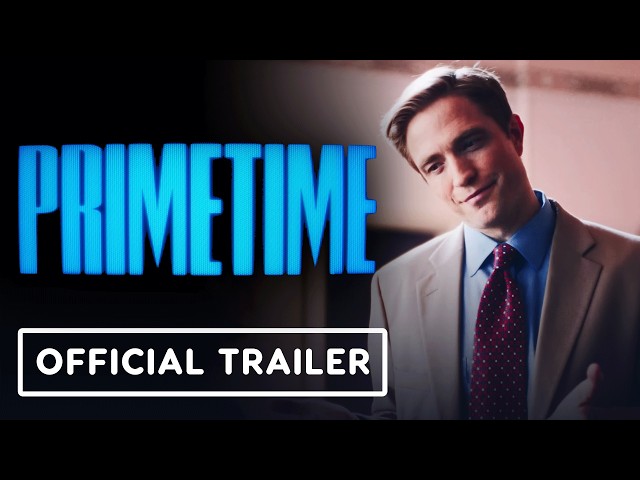 Primetime - Official Trailer (2026) Robert Pattinson, Merritt Wever, Skyler Gisondo