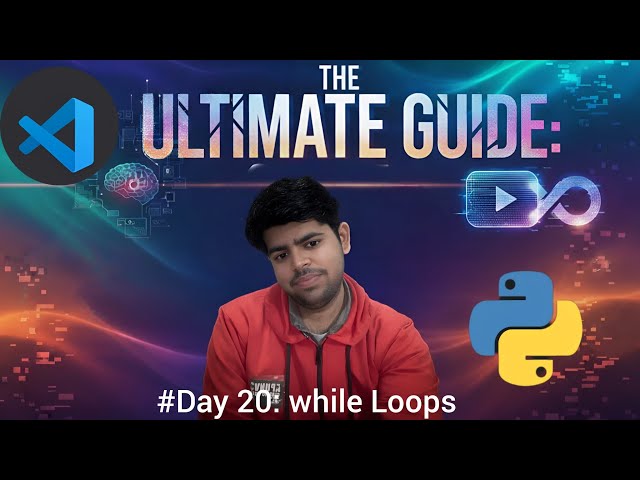 while Loops in Python | The Ultimate Guide: #Day 20