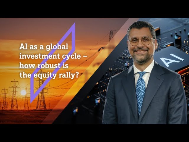 CIO View: AI as a global investment cycle – how robust is the equity rally?