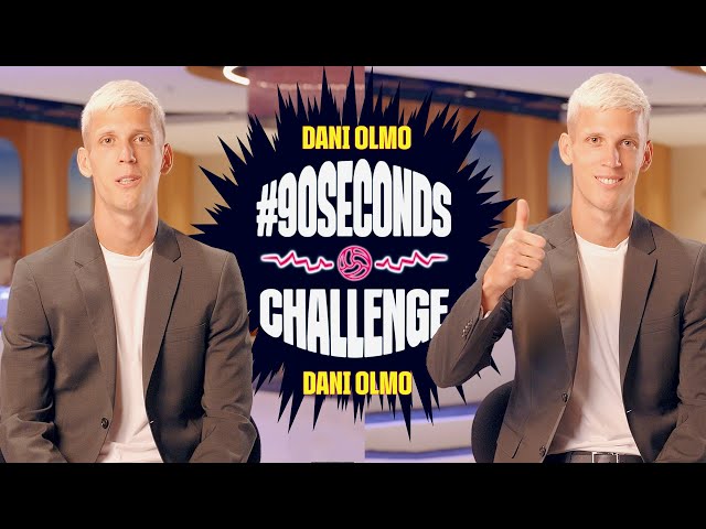 🤔😂 DANI OLMO FACES THE #90SECONDSCHALLENGE | FC BARCELONA