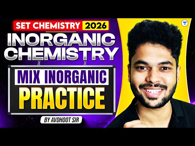 Inorganic Chemistry PYQs | Chemistry for All SET Exam 2026 PYQs | MH-SET CG-SET RJ-SET 2026