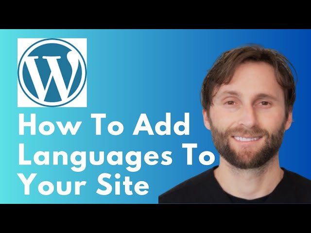 How to Add Languages for Your WordPress Website [Full Guide 2026]