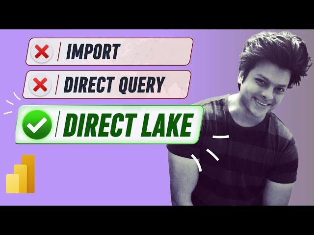 Direct Lake vs Import vs DirectQuery: Not What You Think
