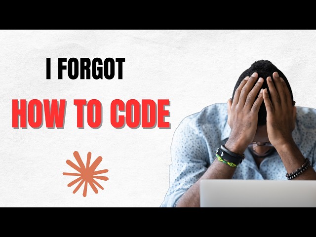 I'm a Senior Developer and I've Forgotten How to Code