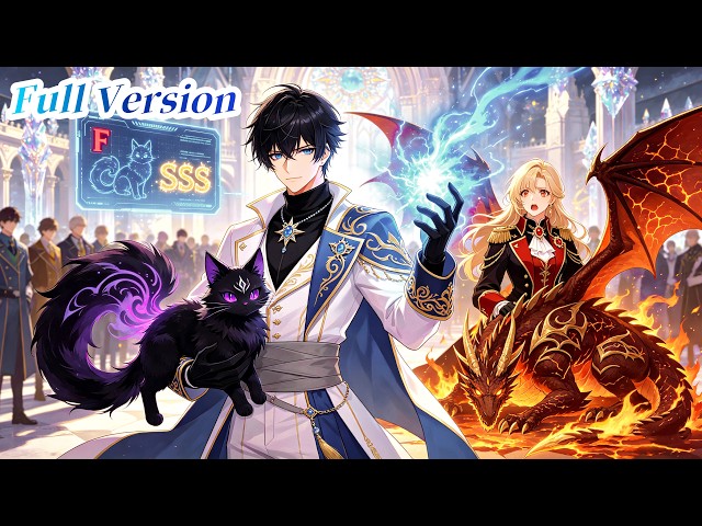 They Laughed When I Chose F-Rank Ghost Cat Over SSS Flame Dragon, Now I Summon the World’s Overlord!