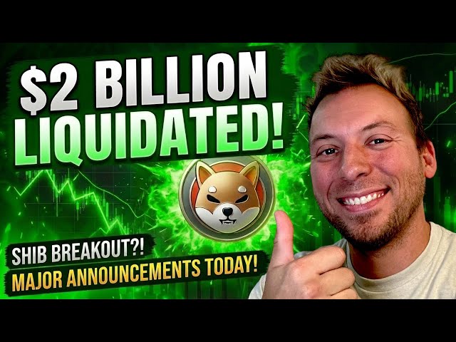 SHIBA INU - Over $2 Billion Liquidated! Major Announcements Today! SHIB Breakout?!