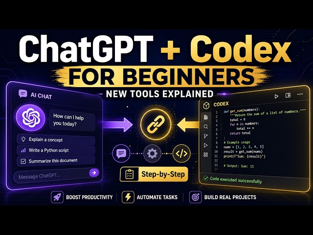 ChatGPT for Beginners: New Tools + How ChatGPT & Codex Work Together
