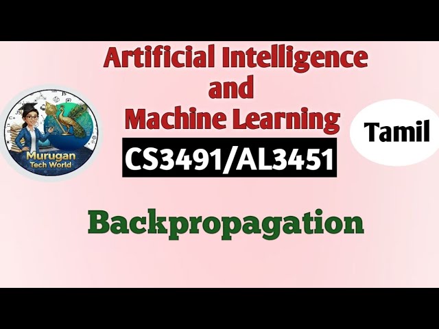 CS3491/AL3451 Backpropagation in Artificial Intelligence and Machine Learning in Tamil.