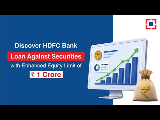 HDFC Bank Loan Against Securities Limit Up to ₹1 Crore