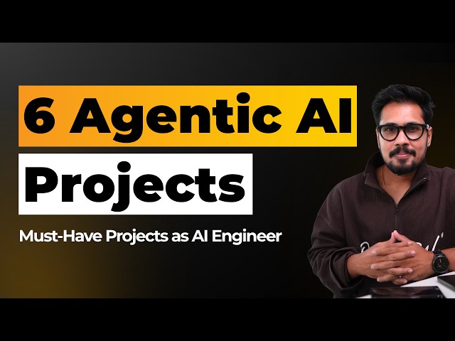 6 Agentic AI Projects: Every AI Engineer Needs in 2026