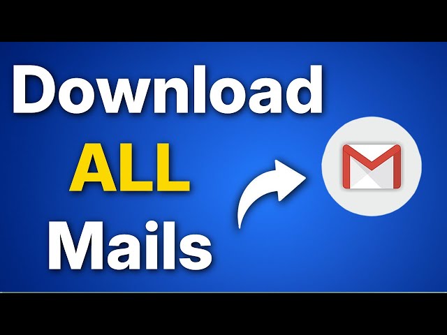 How to Backup and Download your mails in Gmail