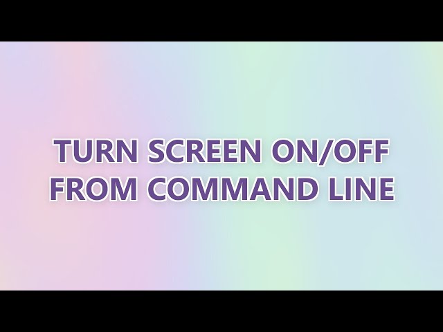 Turn screen on/off from command line
