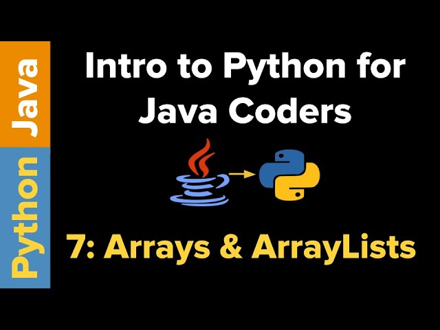 Intro to Python for Java Coders: Arrays and ArrayLists
