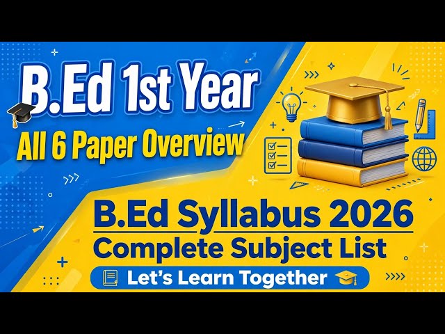 B.Ed 1st Year All 6 Papers | B.Ed Syllabus 2026 | B.Ed Year 1 subject List | Lets Learn Together |