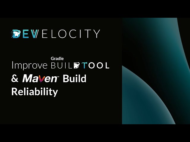 Improve Gradle & Maven Build Reliability with Build Failure Analytics