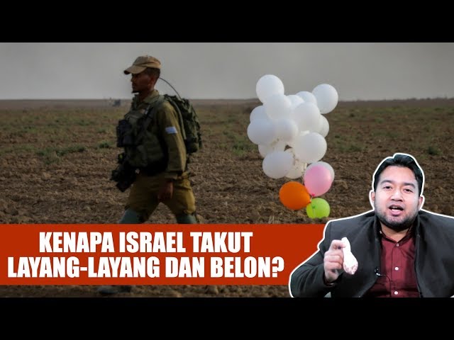 Kenapa Israel Takut Layang-Layang dan Belon?