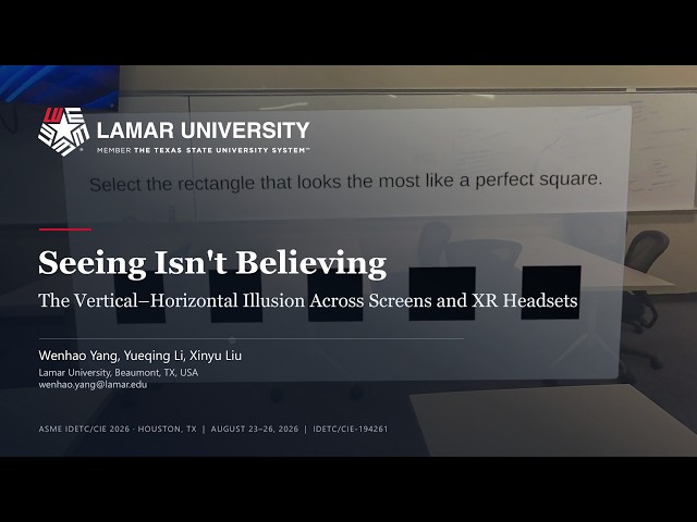Seeing Isn't Believing: The Vertical–Horizontal Illusion in XR Headsets | IDETC 2026 | Presentation