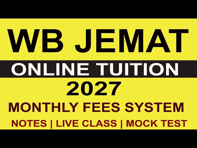 WB JEMAT EXAM 2027 ONLINE TUITION | CLASS TEST | MOCK TEST