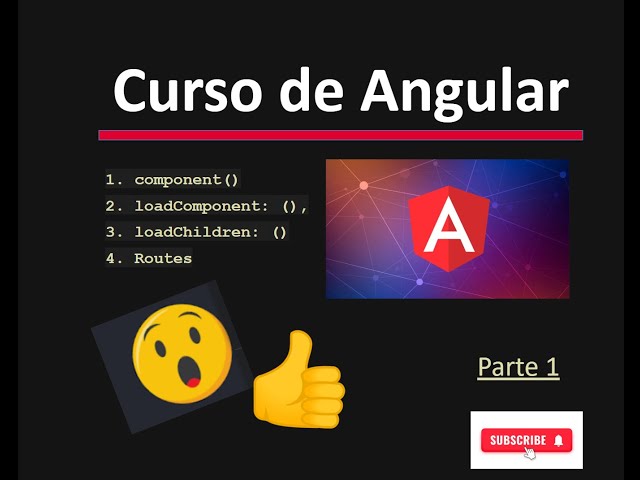 🚀 "Angular moderno explicado: Routes como cargar component, loadComponent y loadChildren Parte 1"