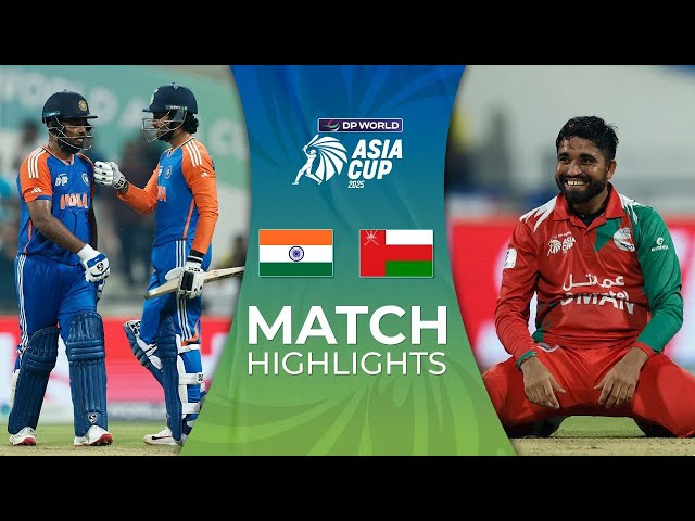 Match 12 | India vs Oman | Match Highlights | DP World Asia Cup 2025