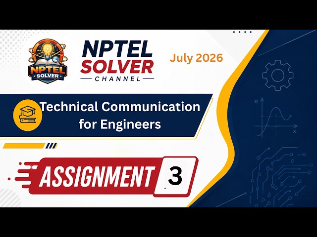 Technical Communication for Engineers Week 3 || NPTEL ANSWERS || NPTEL July 2026 #nptel #nptel2026