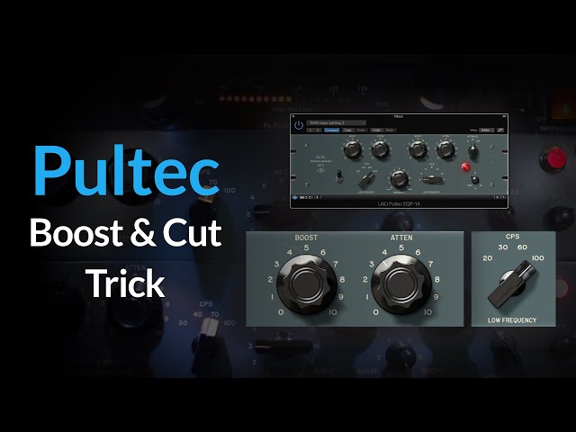 (Equalization) Pultec EQ | How To Use The Boost And Cut Trick Featuring Fab Dupont