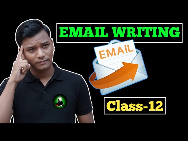 HOW TO WRITE EMAIL WRITING CLASS 12 ll Email Writing Class 12 English ll Class 12 English Email 