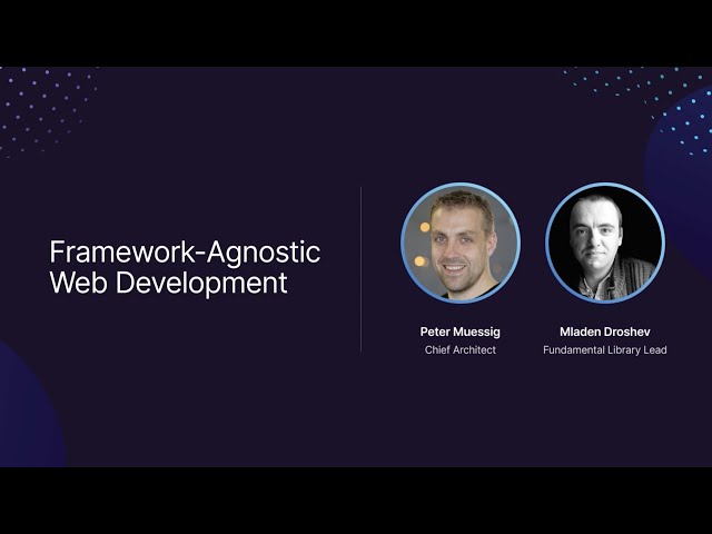 Framework-Agnostic Web Development | Fundamental Conference 2022