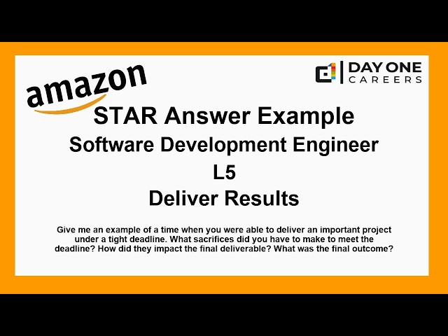 Amazon Interview STAR, L5, Software Development Engineer - Deliver Results