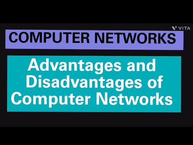 COMPUTER NETWORKS: Advantages and Disadvantages of computer networks