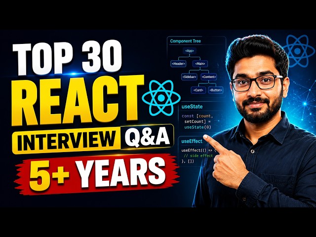 React Interview Questions 2026 | Top 30 for 5+ Years Experience