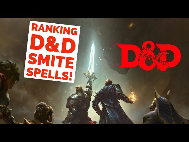 Ranking the D&D Smite Spells from Worst to Best!