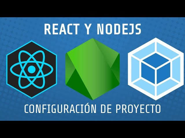 React & Nodejs  | Configurando un Proyecto desde Cero con Webpack y Babel