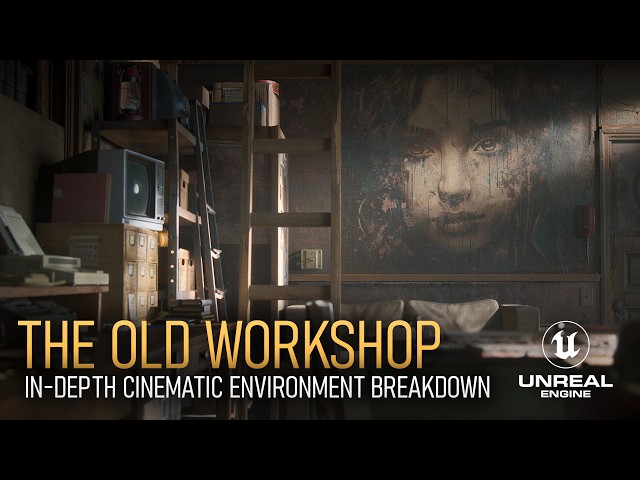 The Old Workshop - Cinematic Environment Breakdown | Unreal Engine 5