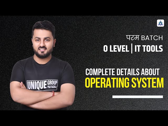 OPERATING SYSTEM Complete Details| Ratnakar Sir | Olevel for july 23 Exam | IT TOOLS #m1r5 New Batch