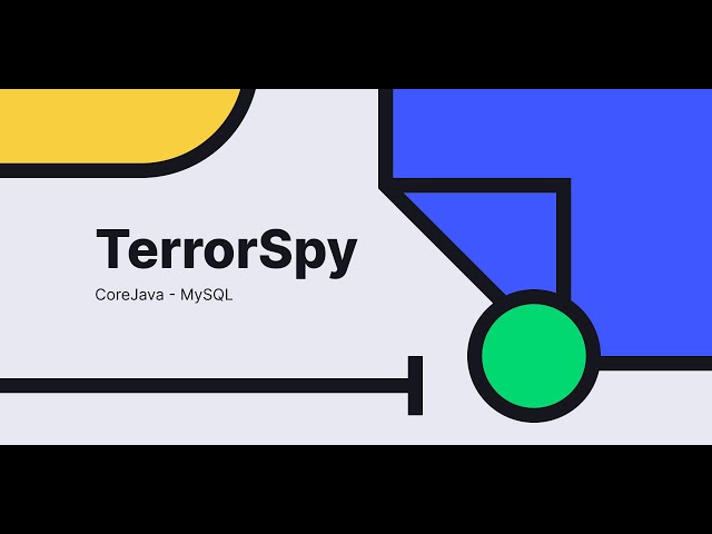 Terror Spy | Core Java | J2SE | MySQL